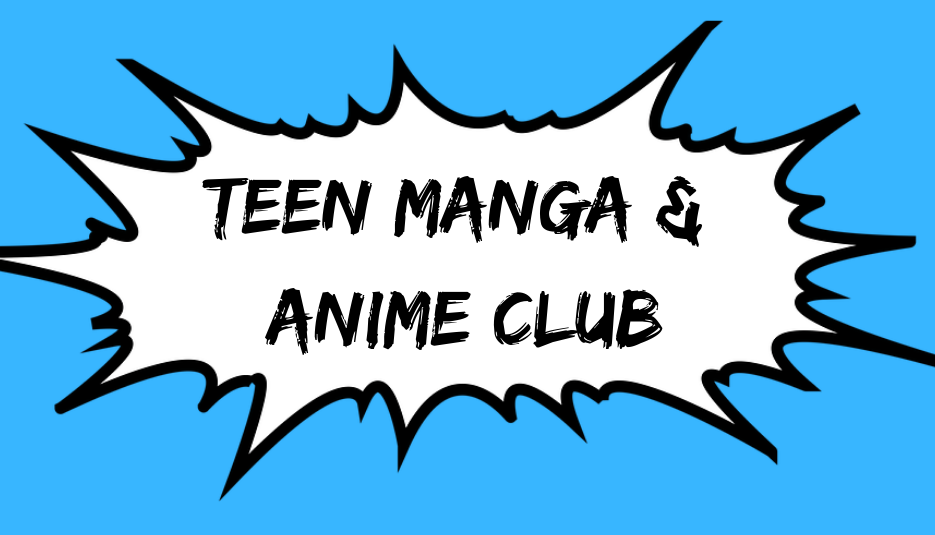 Teen Anime & Manga Club